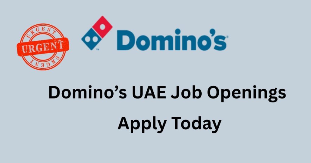 Why Work at Domino’s UAE?
